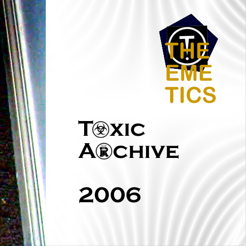 toxic archive 2006